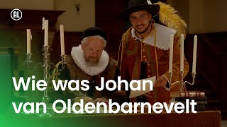 Wie was Johan van Oldenbarnevelt?