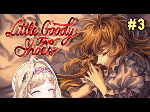 【LITTLE GOODY TWO SHOES #3】LET THE DREAM BEGINS ONCE MORE【NIJISANJI | Layla Alstroemeria】