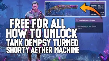 HOW TO GET TANK DEMPSY TURNED AND FREE EPIC SHORTY AETHER MACHINE FROM UNDEAD SIEGE CODM COD MOBILE