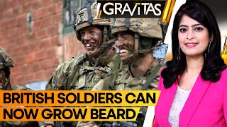 Gravitas: British Army lifts ban on beard