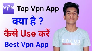 Top Vpn for Andriod - Top Vpn Kya Hai - Top Vpn Kaise Use Kare - Top Vpn App - Top Vpn screenshot 2