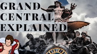 Grand Central Terminal Explained