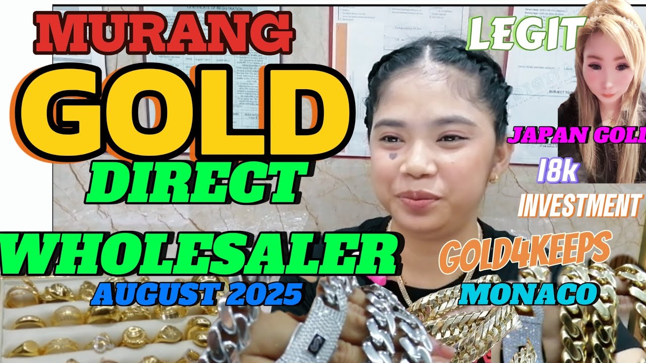 MURANG GOLD DIRECT WHOLESALER LEGIT TRUSTED AUGUST 03,2025 GOLD4KEEP #gold #goldjewellery #diamond 
