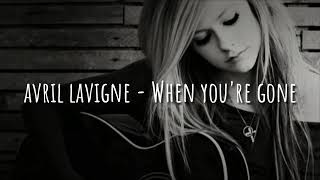 LAGU BARAT SEDIH ||• Avril Lavigne - When you're Gone Lirik Dan Terjemahan •||