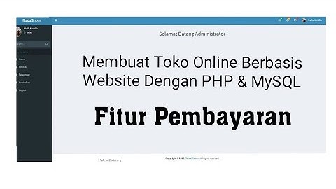 Membuat Toko Online Berbasis Website Dengan PHP & MySQL -  Part 21 Fitur Pembayaran