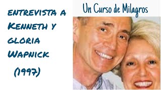 1ª ENTREVISTA A KEN & GLORIA WAPNICK.(1997)UCDM