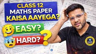 CBSE Class 12 Maths Paper – Easy vs Hard Reality 😱 Must Watch Before Exam