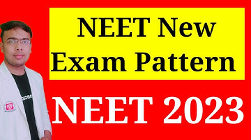 🔥New Exam Pattern for NEET 2023||NTA Official Update
