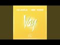 Vay (feat. Vegeta, KGS)