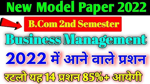 Bcom 2nd semester Business management paper 2022 important question| #bcom2ndsemester #paperhacker
