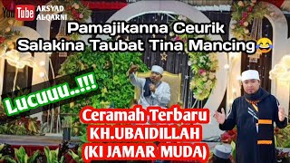 Terbaru! Ceramah Sunda Lucu//KH.UBAIDILLAH (KI JAMAR MUDA SUKABUMI)