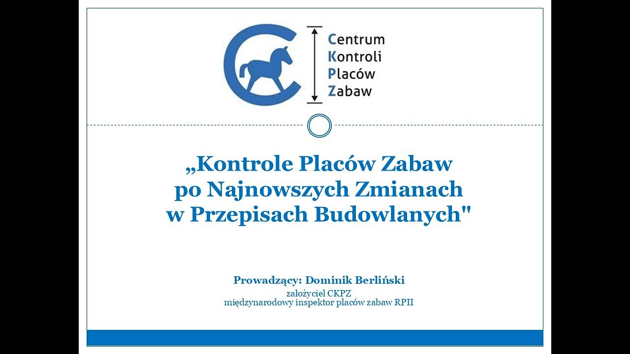 Kontrole Placów Zabaw po Najnowszych Zmianach w Przepisach Budowlanych - Nagranie z webinaru.