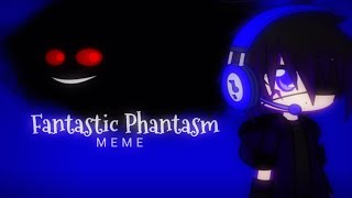 Fantastic Phantasm ( MEME ) GACHA CLUB version 2