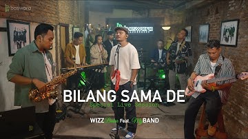 Wizz Baker feat. Baswara Muse | Bilang Sama De (Live from Session)