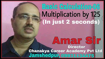 Basic Calculation-06: Shortcut Tricks: Multiplication by 125: By Amar Sir: Bank/SSC/Railway/IAS/JPSC
