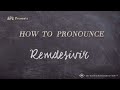 How to Pronounce Remdesivir (Real Life Examples!)