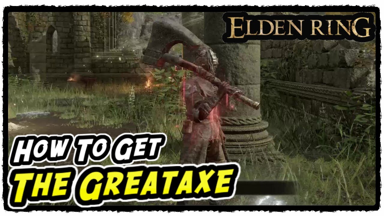 How to Get the Greataxe in Elden Ring (Greataxe Location Early-Game)