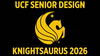 Knightsaurus: Robotic Quadrupedal Dinosaur (UCF Senior Design 2026)