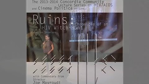 Concordia University HIV/AIDS Project presents: RUINS
