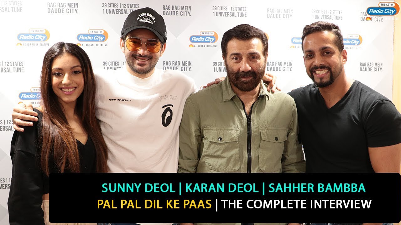 Sunny Deol, Karan Deol, Sahher Bambba | Pal Pal Dil Ke Paas | The Complete Interview