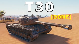 World of Tanks T30 - 6 Kills 10,4K Damage