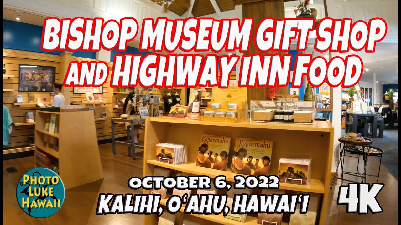 Museum Gift Shop and Highway Inn Food October 6, 2022 Oahu Hawaii YouTube