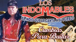 Los Indomables - Cumbias y Mas Cumbias Pa Bailar (Album Completo)