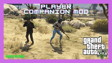 PC Modding Tutorials: How To Install The Player Companion Mod In GTAV | Script Mods