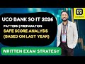 UCO Bank SO IT 2026 Written Exam | Pattern, Preparation & Safe Score Analysis