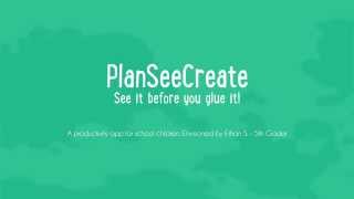 PlanSeeCreate Teaser screenshot 5