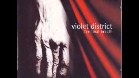 Violet District - 02. Ego  - 03. Anguishes Of A Scoundrel