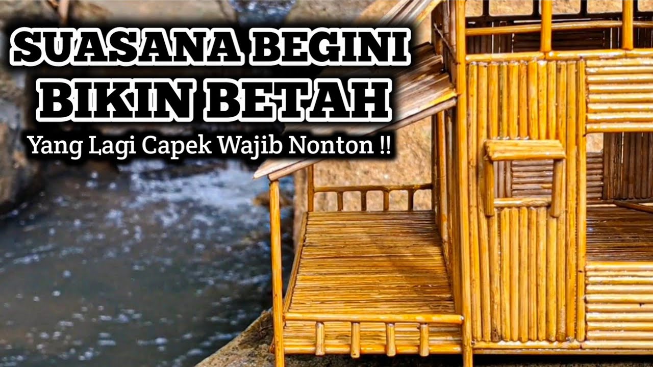 Rumah Bambu Tradisional 🌿 Aliran Air Alami Penyejuk Pikiran