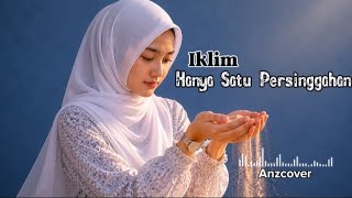Hanya Satu Persinggahan - Iklim | Anzcover