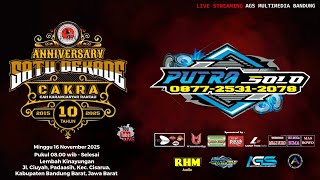 🔴LIVE ANNIVERSARY SATU DEKADE CAKRA (CAH KARANGANYAR RANTAU) BANDUNG MINGGU 16 NOVEMBER 2025