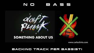Something About Us Daft Punk NO BASS backing track per bassisti Suona tu il Basso (Bassless)