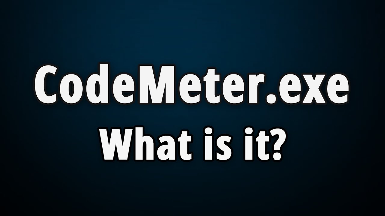 CodeMeter.exe: What Is It & Is It Safe Or Harmful?