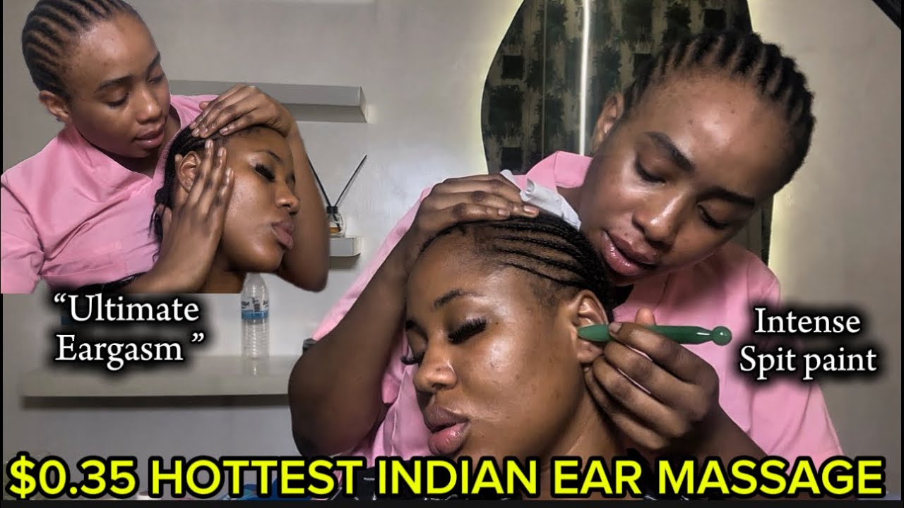 ASMR✨INDOOR LOCAL INDIAN🇮🇳 EAR INTENSE MASSAGE,SPITPAINT THAT SENT SUSAN TO ANOTHER DIMENSION