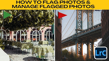 How to FLAG PHOTOS & Manage Them in Lightroom