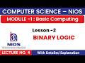 NIOS-Class 12 |Computer Science 330 | Module-1, Lesson 2 Binary Logic(Lecture 4)