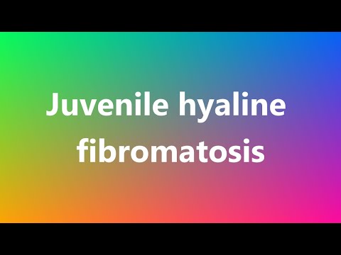 Video: Karakterisasi Genetik, Klinis Dan Biokimiawi Dari Kohort Besar Pasien Dengan Sindrom Hyaline Fibromatosis
