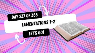Lamentations 1-2 // Experiencing God 365 Days Through the Bible - Day 237