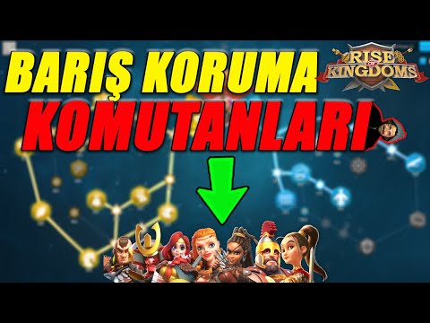 Rise of Kingdoms | BARIŞ KORUMA KOMUTANLARI NASIL KASMALİYİZ VE  YETENEK AĞAÇLARI