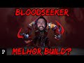A MELHOR BUILD DE BLOODSEEKER? HERÓI ASSUSTADOR!  - Dota 2