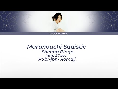 Marunouchi Sadistic - Sheena Ringo Lyrics jpn, pt-br, romaji 