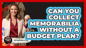 Can You Collect Memorabilia Without A Budget Plan?