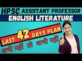 LAST 42 DAYS PLAN | HPSC Assistant Professor English I Subjective Exam Notes