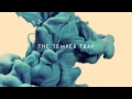 The temper trap  this isnt happiness