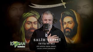 Salih Tepeli Yetiş Ya Ali 2023 Resimi