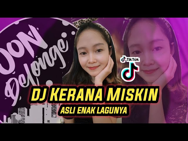 DJ KERANA MISKIN - DJ REMIX LAGU SABAH YANG LAGI VIRAL class=