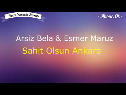 Arsız Bela & Esmer Maruz - Şahit Olsun Ankara Karaoke #ArsizBela #EsmerMaruz #Ankara #SKZ